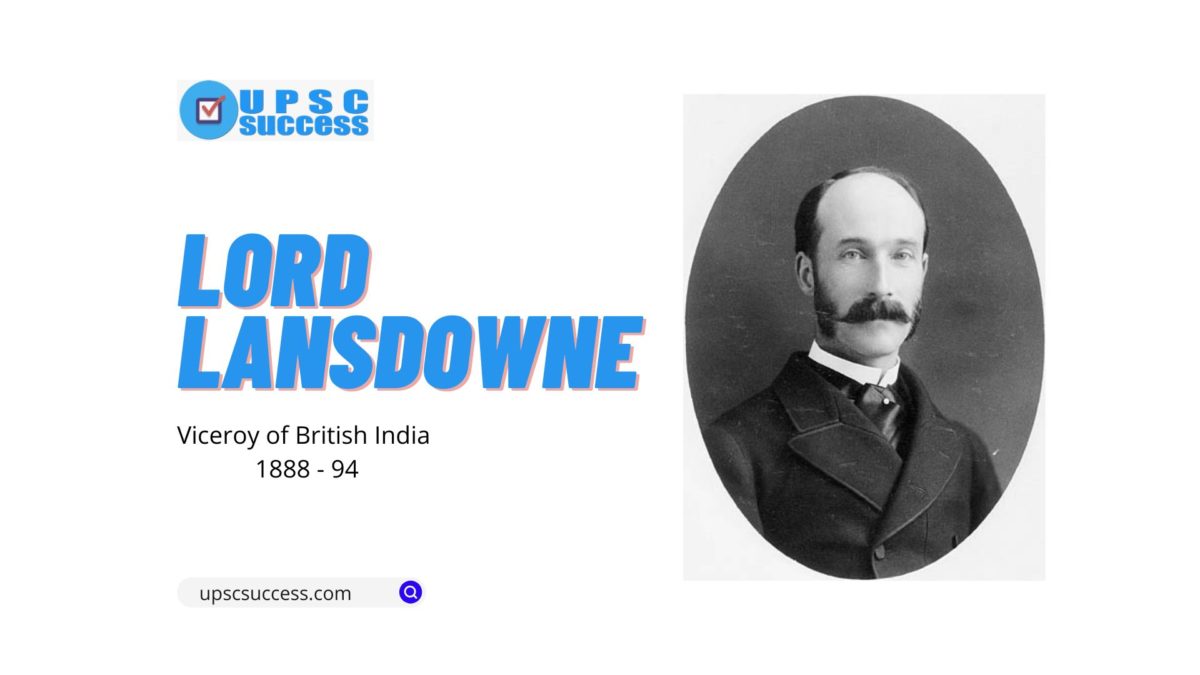 Lord Lansdowne (Viceroy of India 1888-94)