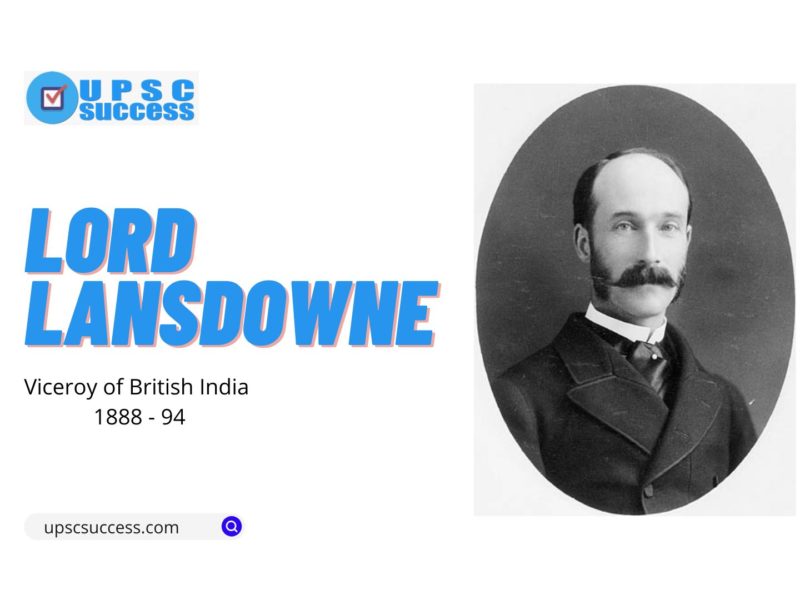 Lord Lansdowne (Viceroy of India 1888-94)