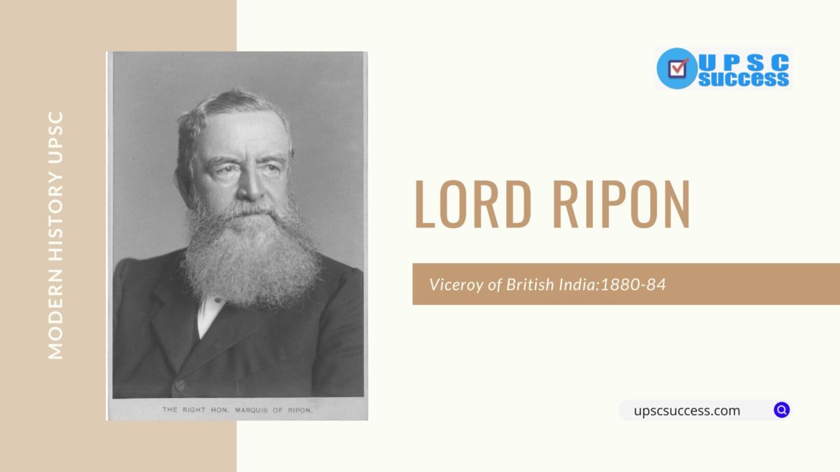 Lord Ripon (Viceroy of India: 1880-84)