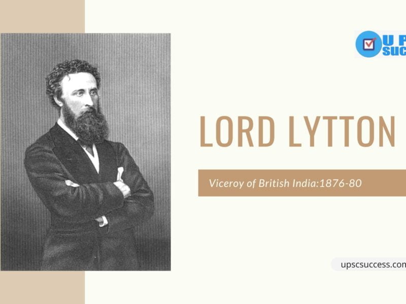 Lord Lytton (Viceory of India: 1876-80)