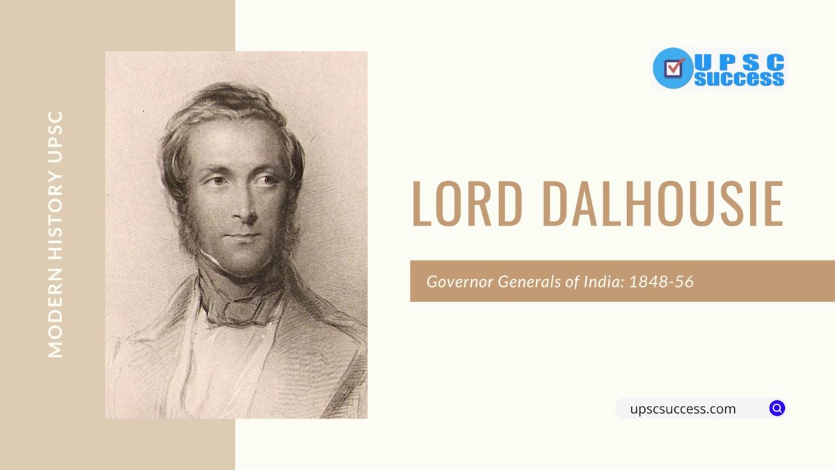 LORD DALHOUSIE (Governor-General of India: 1848-56)