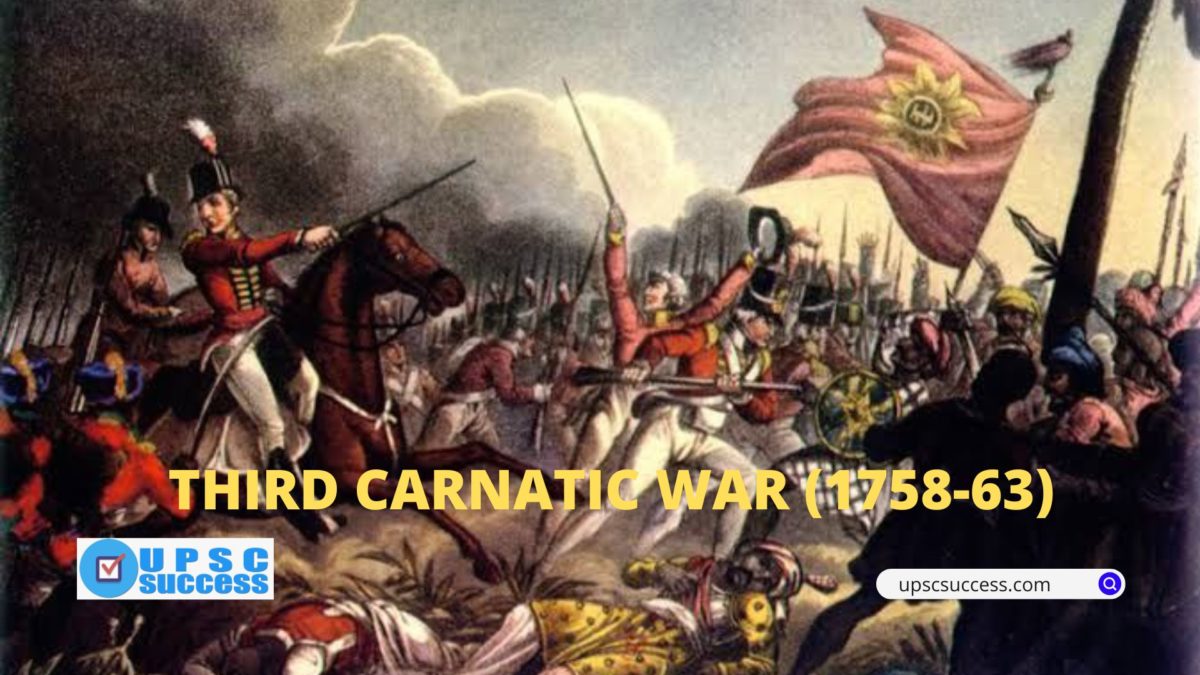 THIRD CARNATIC WAR (1758-63)