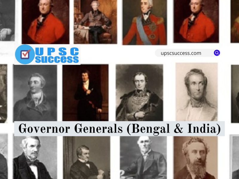 Governor Generals (Bengal & India)