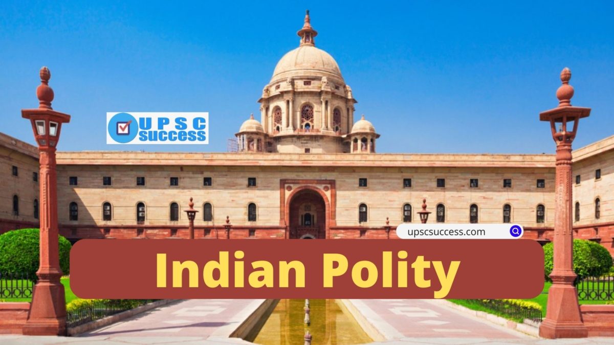 UPSC: Indian Polity